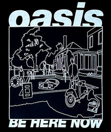 OASIS (BE HERE NOW)