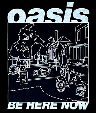 OASIS (BE HERE NOW)