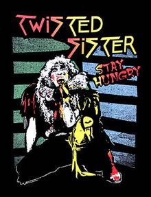 TWISTED SISTER (STAY HUNGRY)