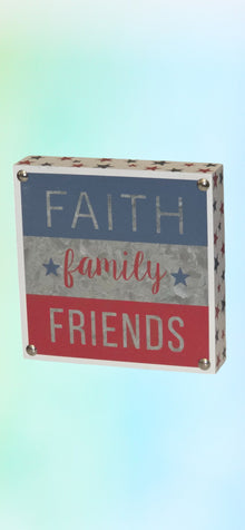 Patriotic Tabletop or Hanging Picture " Faith, Family and Friends"