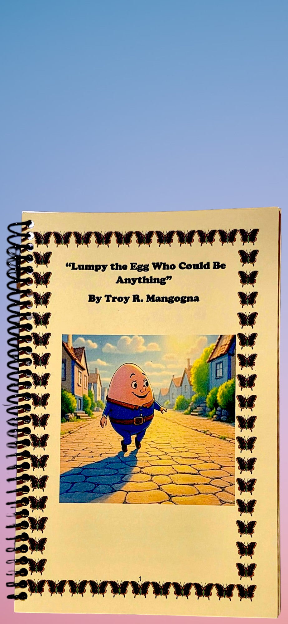 Book, "HOT OF THE PRESS"  Lumpy, the Egg That Could Be Anything